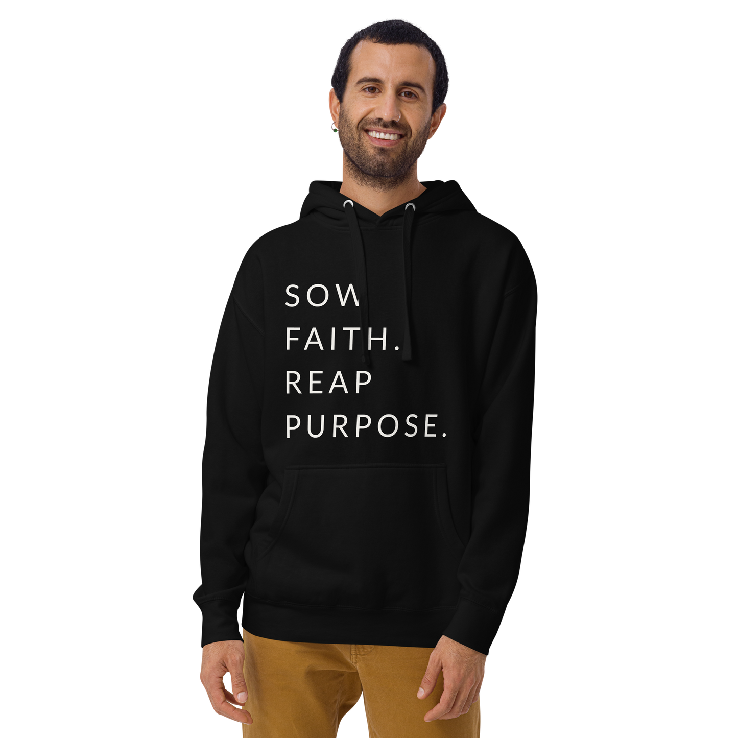 Sow Faith. Reap Purpose. - Faith Hoodie