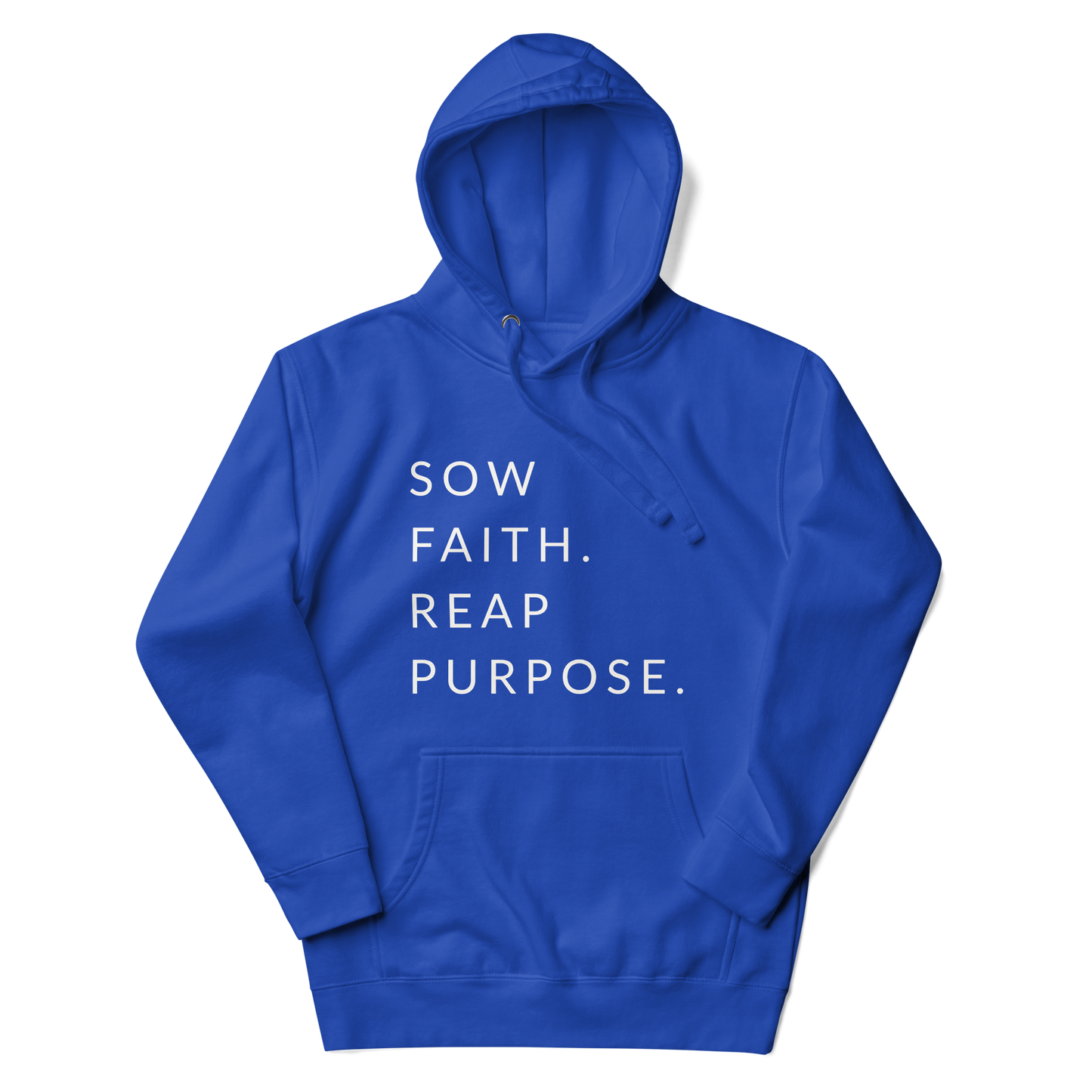 Sow Faith. Reap Purpose. - Faith Hoodie