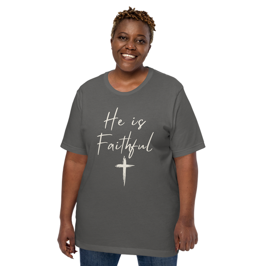 He is Faithful - Faith Tee