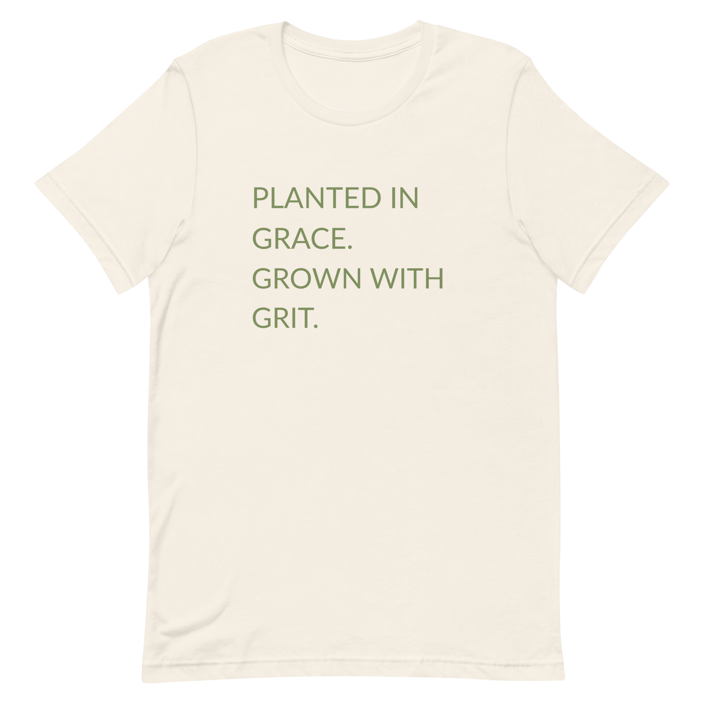 Planted in Grace. Grown with Grit. - Faith Tee