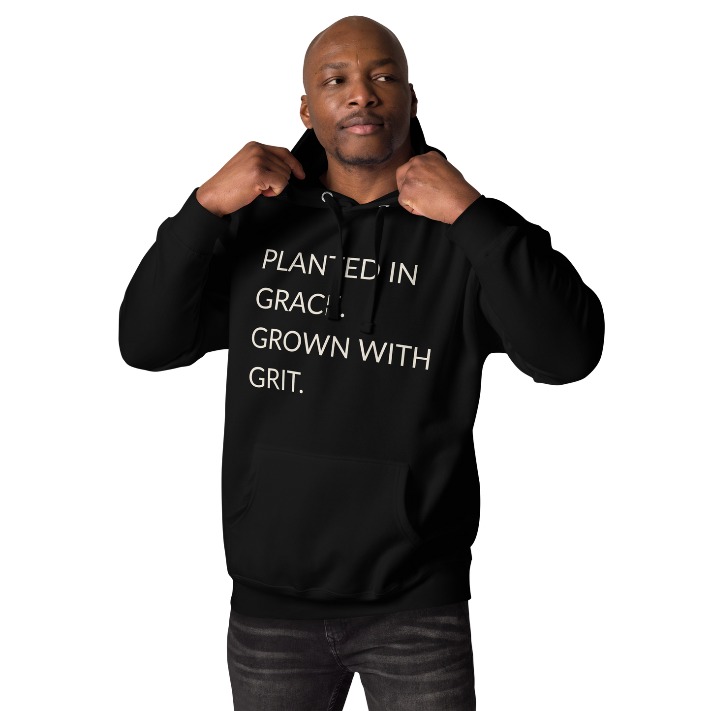 Planted in Grace. Grown with Grit. - Faith Hoodie