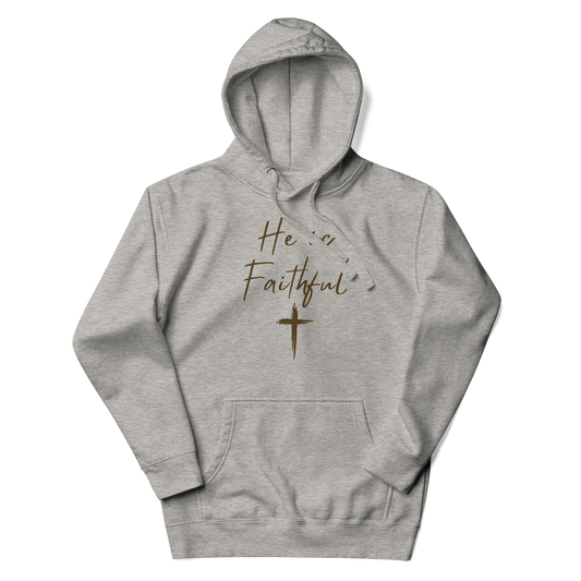 He is Faithful - Faith Hoodie
