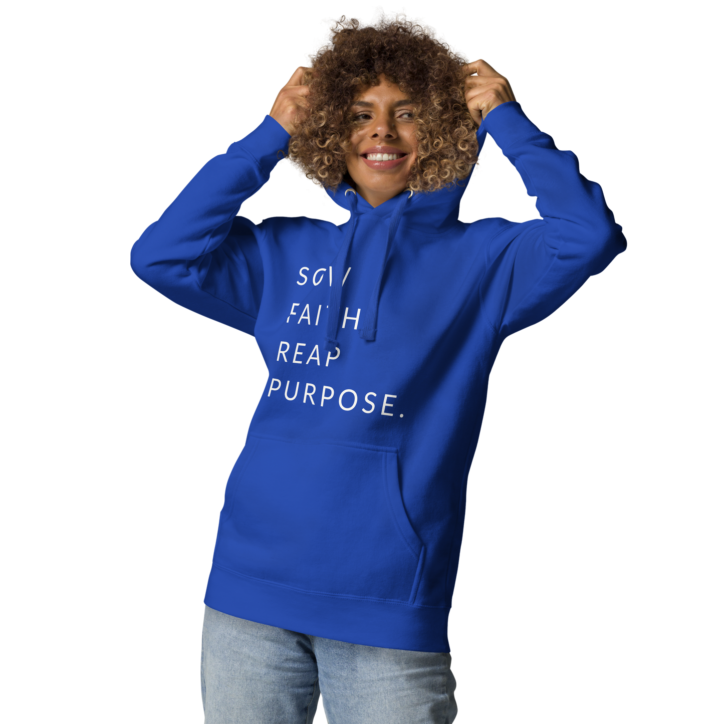 Sow Faith. Reap Purpose. - Faith Hoodie