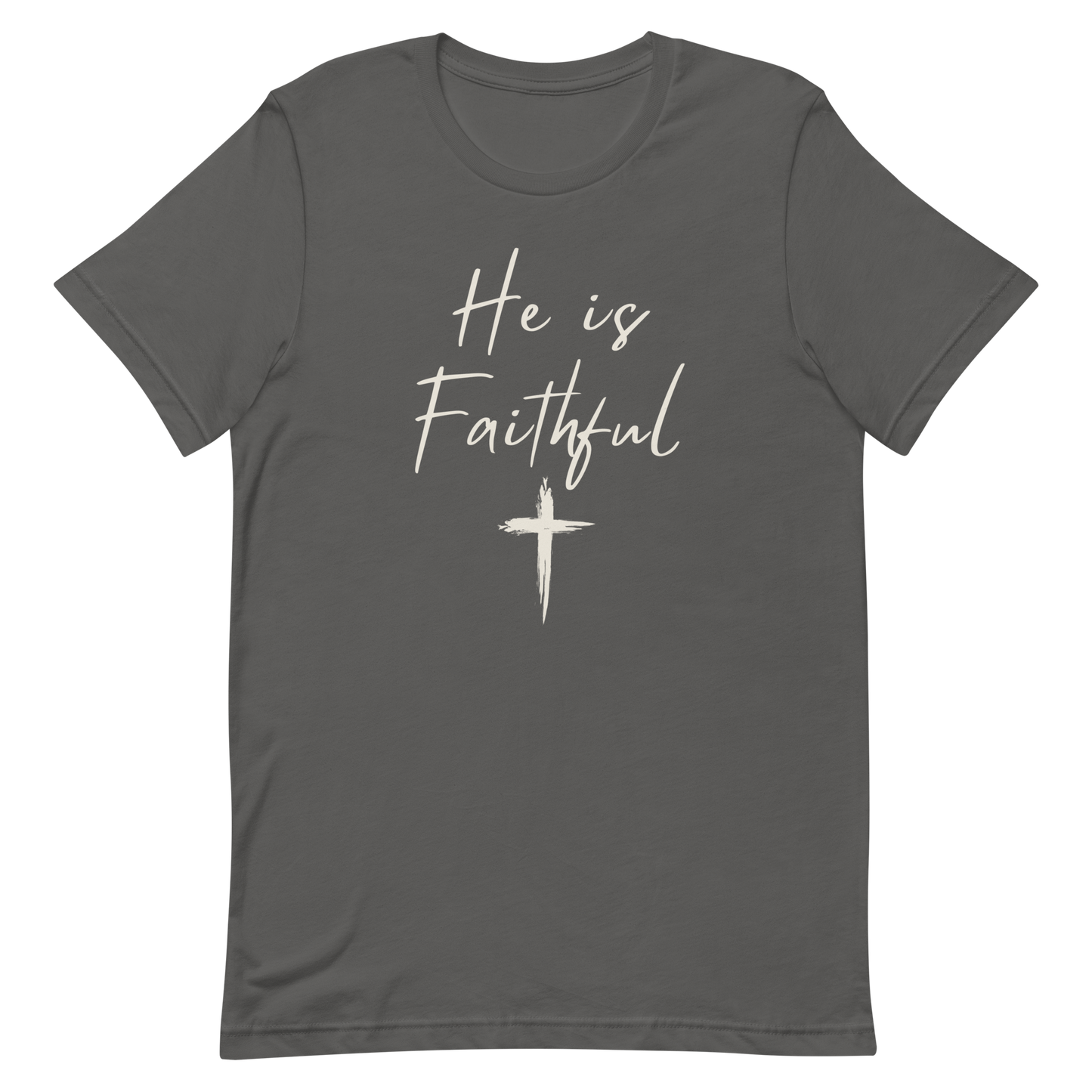 He is Faithful - Faith Tee