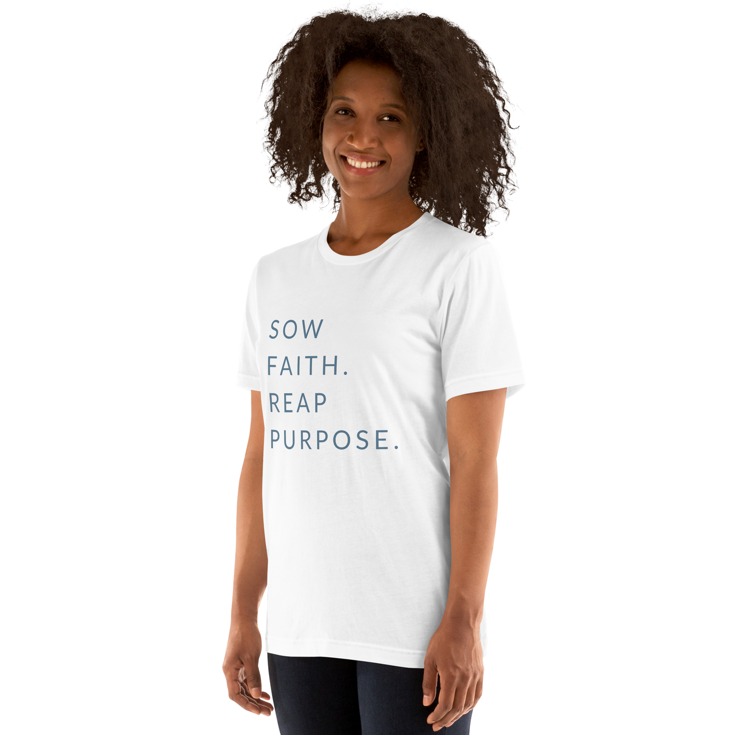 Sow Faith. Reap Purpose. - Faith Tee